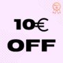 10€ Off First Order